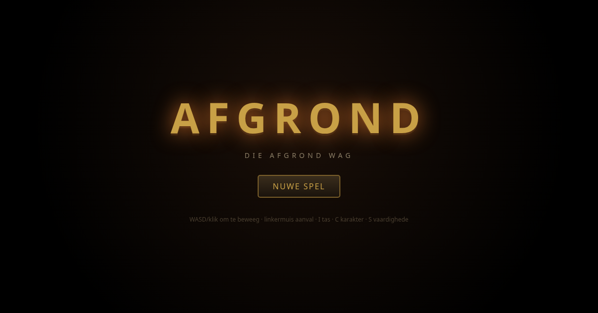 AFGROND title screen — the word AFGROND glowing in old gold on black with the tagline die afgrond wag