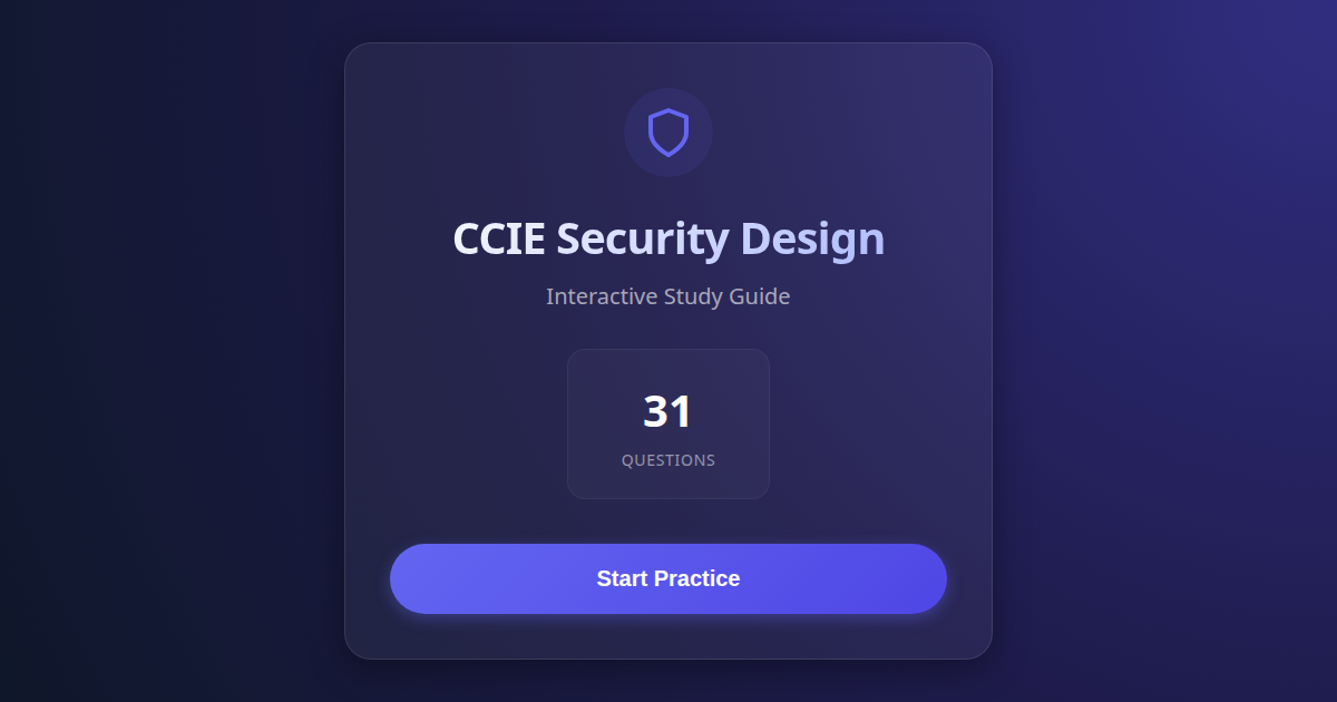 The CCIE Security Design study guide start screen showing 31 questions and a Start Practice button